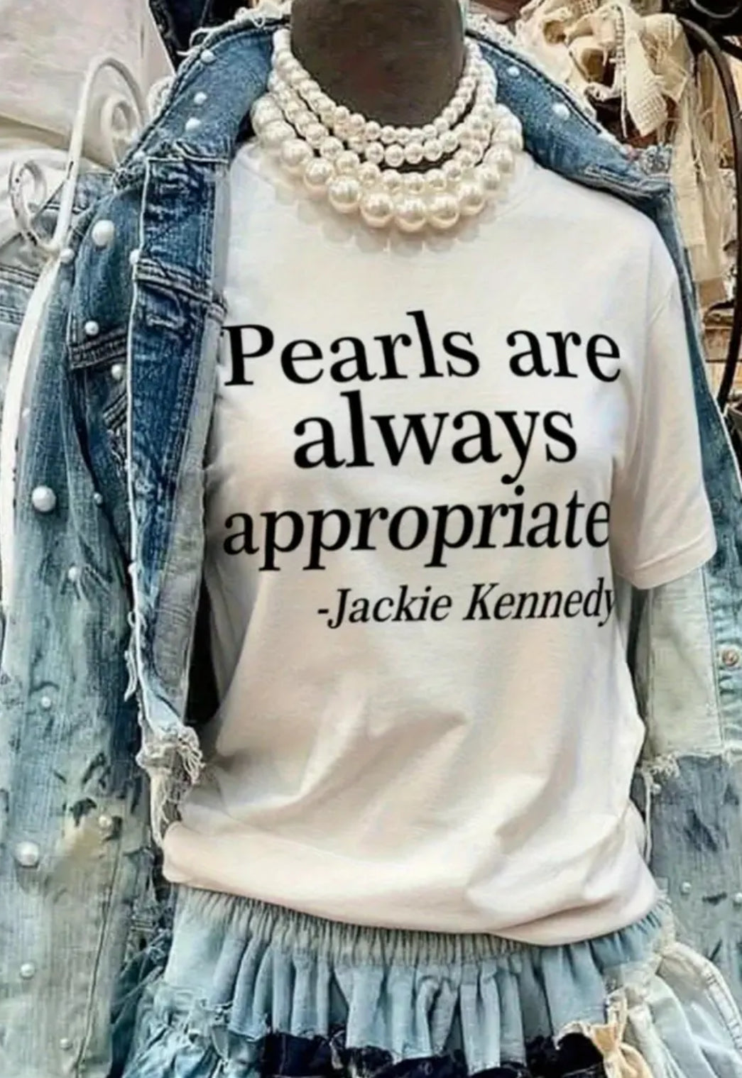 Pearls are always appropriate Tee